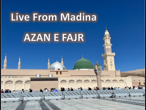 Live Azan from Riyad ul-Jannah (Masjid al-Nabawi) I Azan e Fajr I Fajr ...