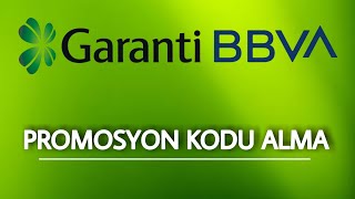 Promosyon Kodu Nasıl Alınır | GARANTİ BANKASI