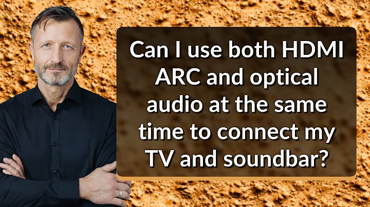 Can I use both HDMI ARC and optical audio at the same time to connect my TV and soundbar?