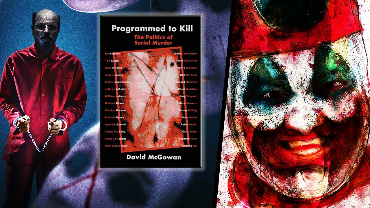 Programmed to Kill: The Politics of Serial Murder