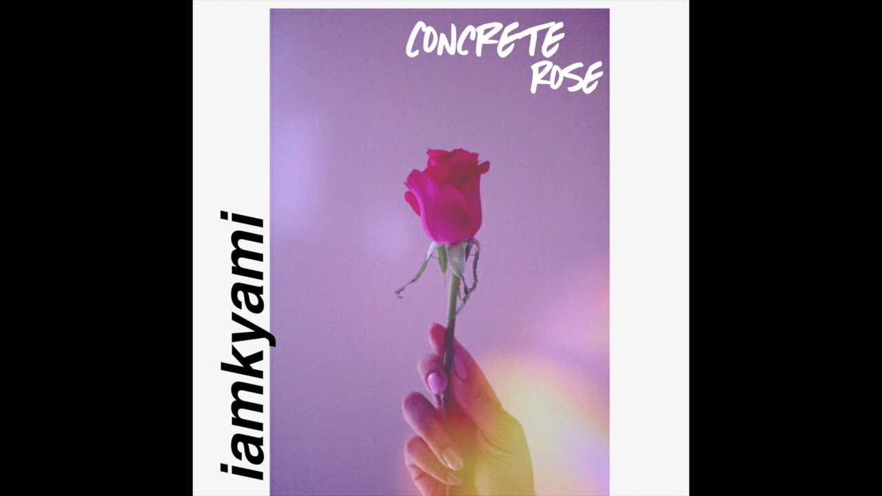 iamkyami concrete rose (official audio) YouTube