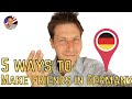 And the 1 best way to Make Friends in Germany is … ?