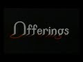 Offerings (1989) end theme