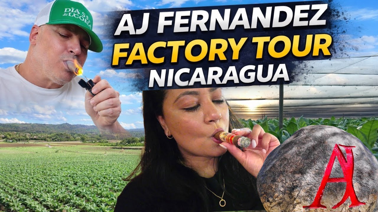 AJ Fernandez Nicaragua Factory Tour | Inside the Legendary Cigar Factory