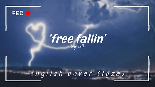 'Free Fallin' (og: TXT) | Lyza English Cover