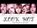 BLACKPINK Ft TAYLOR SWIFT Look Hot Mashup Color Coded Lyrics Eng Han Rom