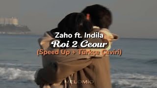 Zaho ft. Indila - Roi 2 Ceour (Speed Up + Türkçe Çeviri) Resimi