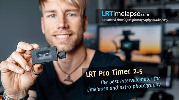 LRTimelapse Pro Timer 2.5 - the most advanced intervalometer for timelapse and astro photography