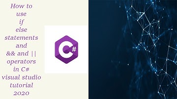 9 - How to use if-else statements in C# Visual Studio