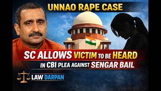 Unnao Rape Case: Supreme Court Allows Victim To Be Heard In CBI Plea Against Kuldeep Sengar Bail