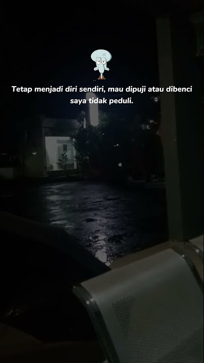 STORY WA 30 DETIK TERBARU‼️TETAP JADI DIRI SENDIRI