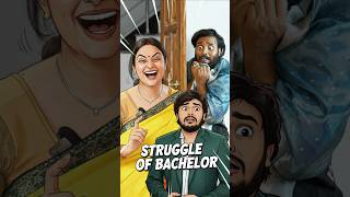 Struggle Of Bachelors 😭 Wait For Hungama 🥴 #shorts #Bachelors #comedy #shortsseries