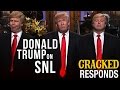 Why Donald Trump Made the Worst SNL Episode Ever - Cracked Responds