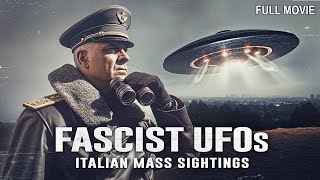 FASCIST UFOS - ITALIAN MASS SIGHTINGS