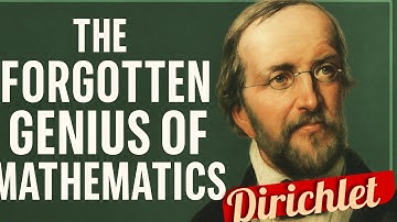 The Fascinating Life of Dirichlet | The Genius Who Created Number Theory