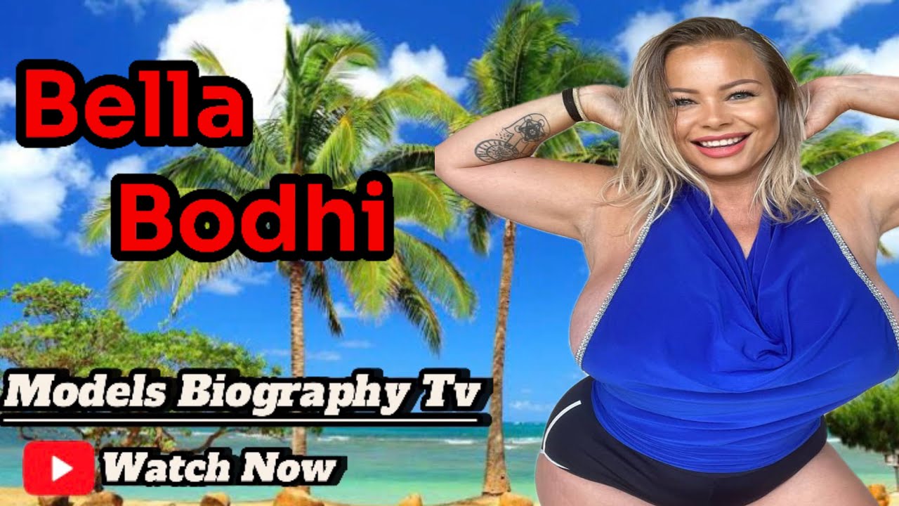 Bella Bodhi Incredible Plus-Size Fashion Model | Biography | Social