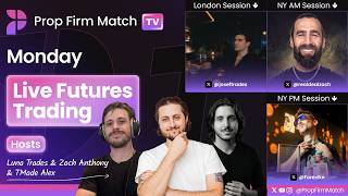 Live Futures Trading | London & New York Session | Prop Firm Match TV