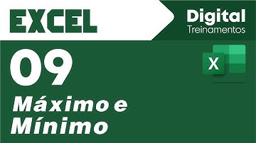 Excel 09 Funções Máximo e Mínimo | Nível Básico | Digital Treinamentos