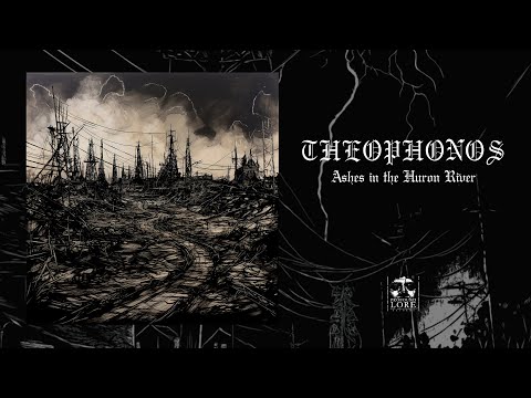 THEOPHONOS - Ashes in the Huron River (full album stream)