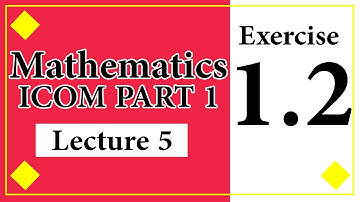 Business Mathematics I.Com | Main Exercise 1.2 | Lecture 5