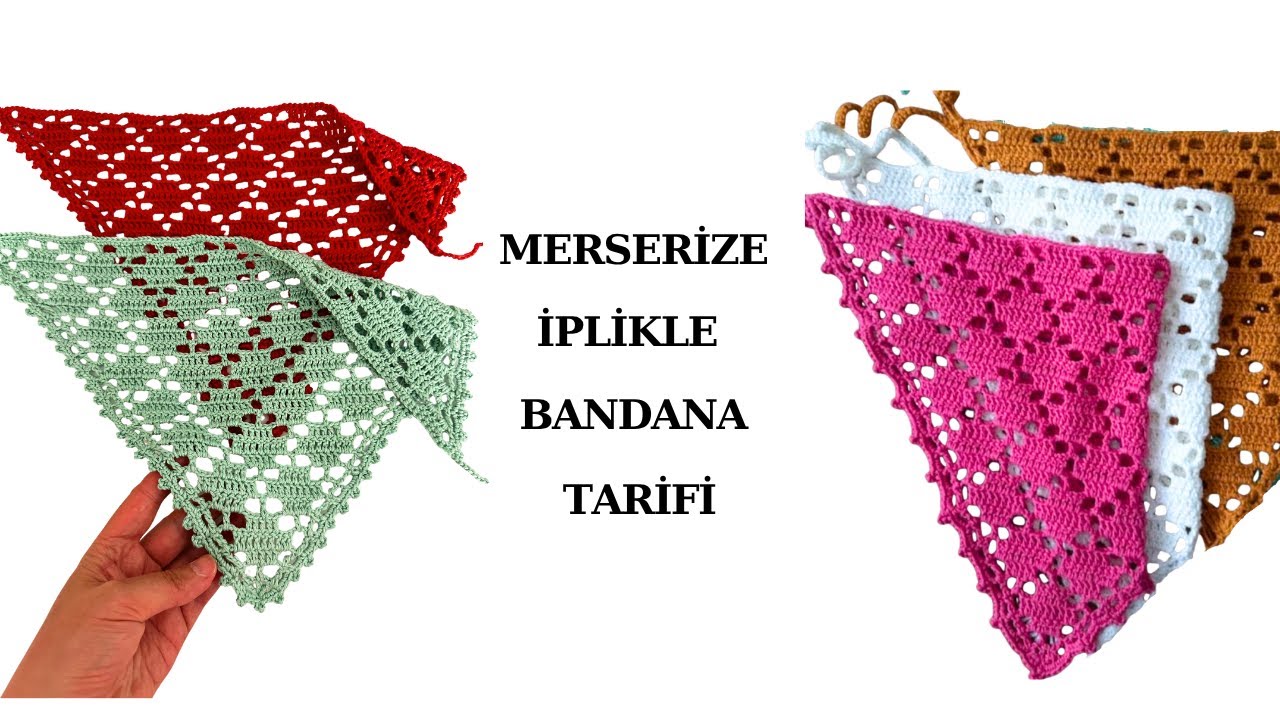TIĞ İŞİ ÖRGÜ BANDANA-ŞAL TARİFİ - Merserize İplikle Kolay Tarif