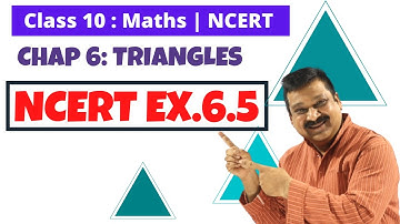 Triangles, 10th Maths NCERT Triangles,  Exercise 6.5 Fully solved