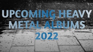 Heavy Metal albums yet to be released in 2022