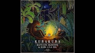 Baptiste Sejourne & Kama Lila Sol  Kura Kura EP 2018