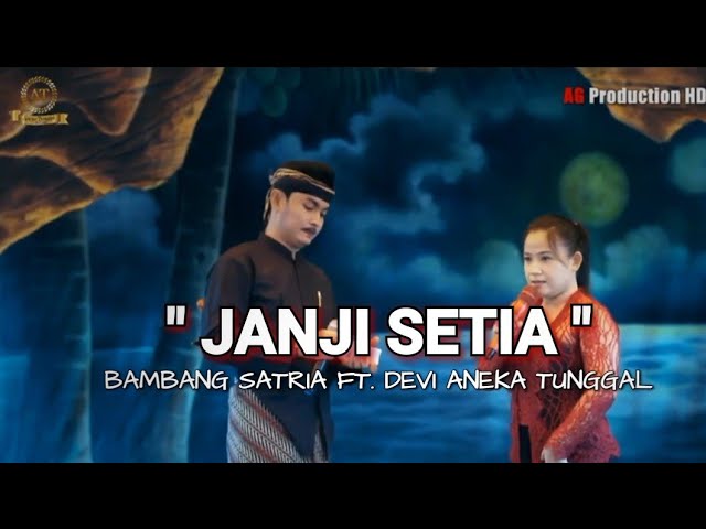 JANJI SETIA - RADEN BAMBANG SATRIA FEAT. DEVI ANEKA TUNGGAL ‼️DUET SPESIAL class=