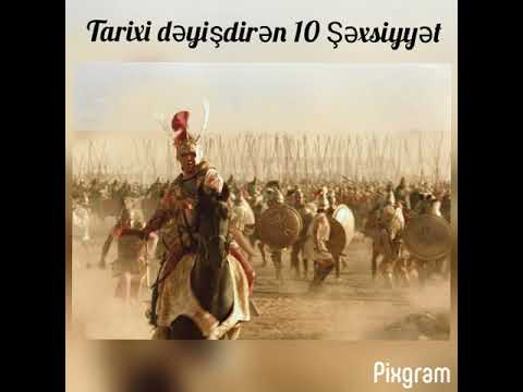 Tarixi dəyişdirən 10 Şəxsiyyət