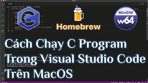 Hướng Dẫn Cách Chạy C Program Trong Visual Studio Code Trên MacOS
