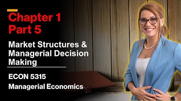 Chapter 1 part 5: Monopoly, Perfect Competition, Monopolistic Competition, and Oligopoly