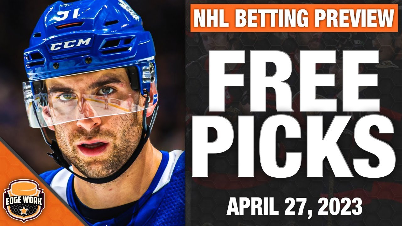 NHL Playoff Betting, Free Picks, and Previews - Round 1 April 27, 2023 Best Bets