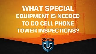 What Special Equipment is Needed to do Cell Phone Tower Inspections?