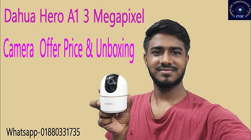 Dahua Hero A1 3MP WiFi camera unboxing & price || wifi camera review || Cctv camera price in BD
