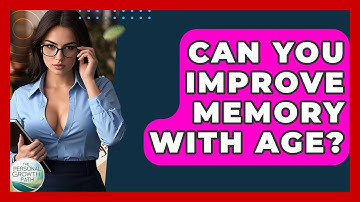 Can You Improve Memory With Age? - The Personal Growth Path