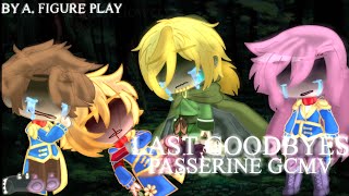 Last Goodbyes ¥Passerine GCMV¥⚠️MAJOR SPOILERS⚠️¥Link to Passerine in desc.¥ TTwS&FP ¥ A.F.P. 🔺🦊🔻