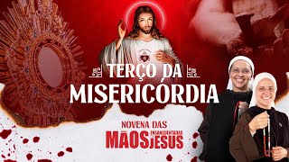 Terço da Misericórdia - Novena das Mãos Ensanguentadas de Jesus 3º dia - 24/04 | Instituto Hesed