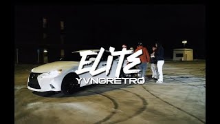 YVNGRETRO - Elite (Official Video)