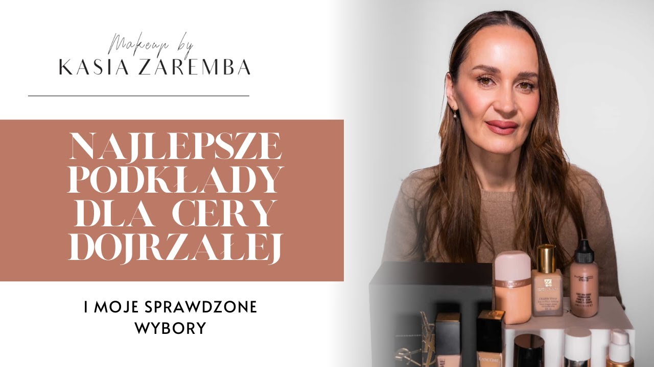 NAJLEPSZE PODKŁADY DLA CERY DOJRZAŁEJ I Moje sprawdzone wybory