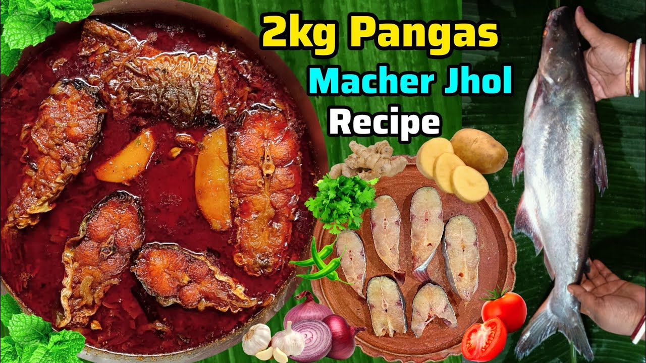 Pankash Fish 2kg Pangas fish Cutting and Cooking | Pangas Macher Jhol Recipe 🐟🤤 ...