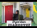 Front Door Makeover || DIY || Painted Door
