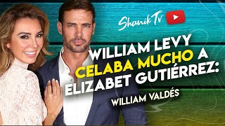 William Levy celaba mucho a Elizabet Gutiérrez: William Valdés | PROGRAMA COMPLETO | 15/04/24