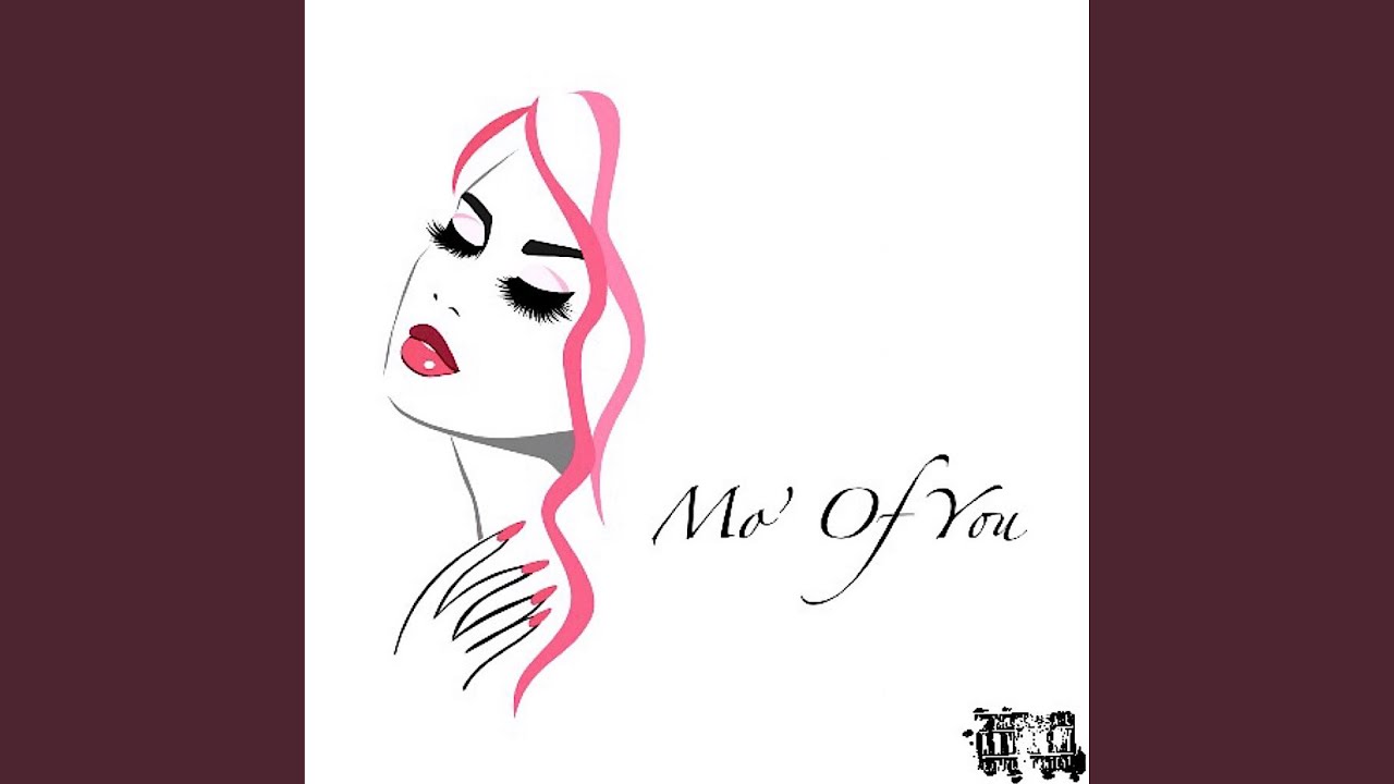Watch Mo' Of You on YouTube Watch Mo' Of You on YouTube