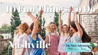 Girls Weekend in Nashville Fun Things to Do l Party in Music City