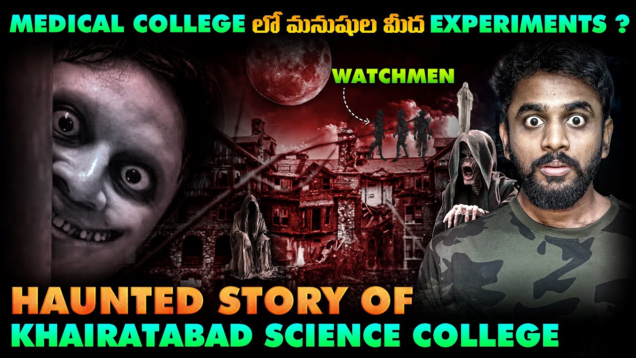 💀😨Hyderabad’s Most Terrifying Horror Story | Haunted Khairatabad Science College