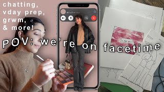 hang out with me like we're on facetime | valentine's day DIY, life updates, grwm for girls night!