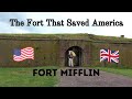 The Fort That Saved America ~ Fort Mifflin, Philadelphia