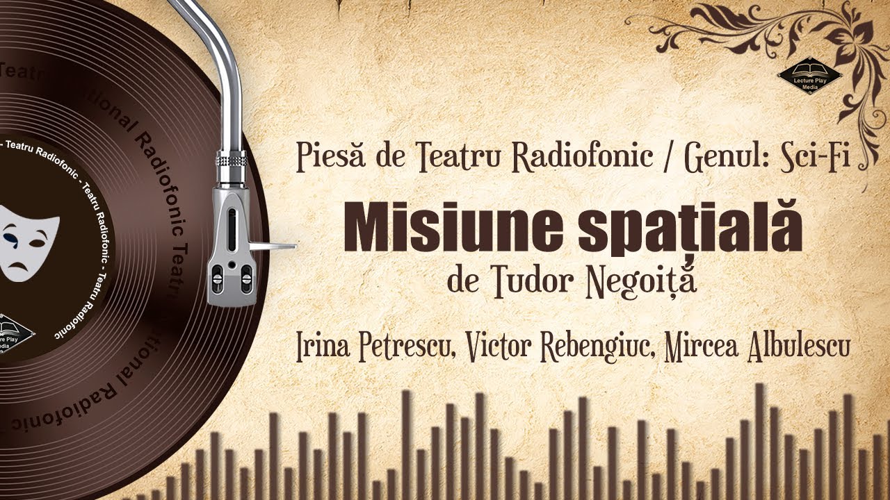 Misiune spaţială - de Tudor Negoiţă | Teatru pe Vinil