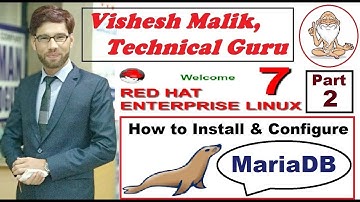 How to Install and Configure MariaDB in RHEL - 7, Part - 2, Video No - 104